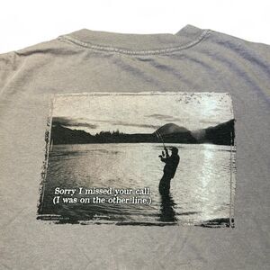 Yosemite grail fishing t-shirt “sorry i missed your call, i was on theotherline”